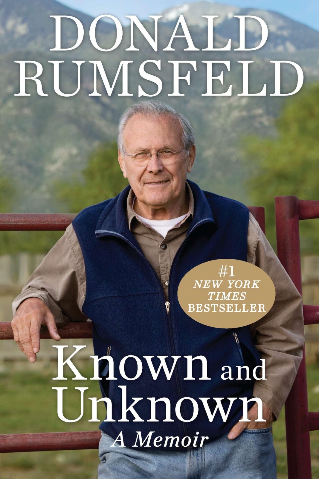 Known and Unknown: A Memoir by Donald Rumsfeld