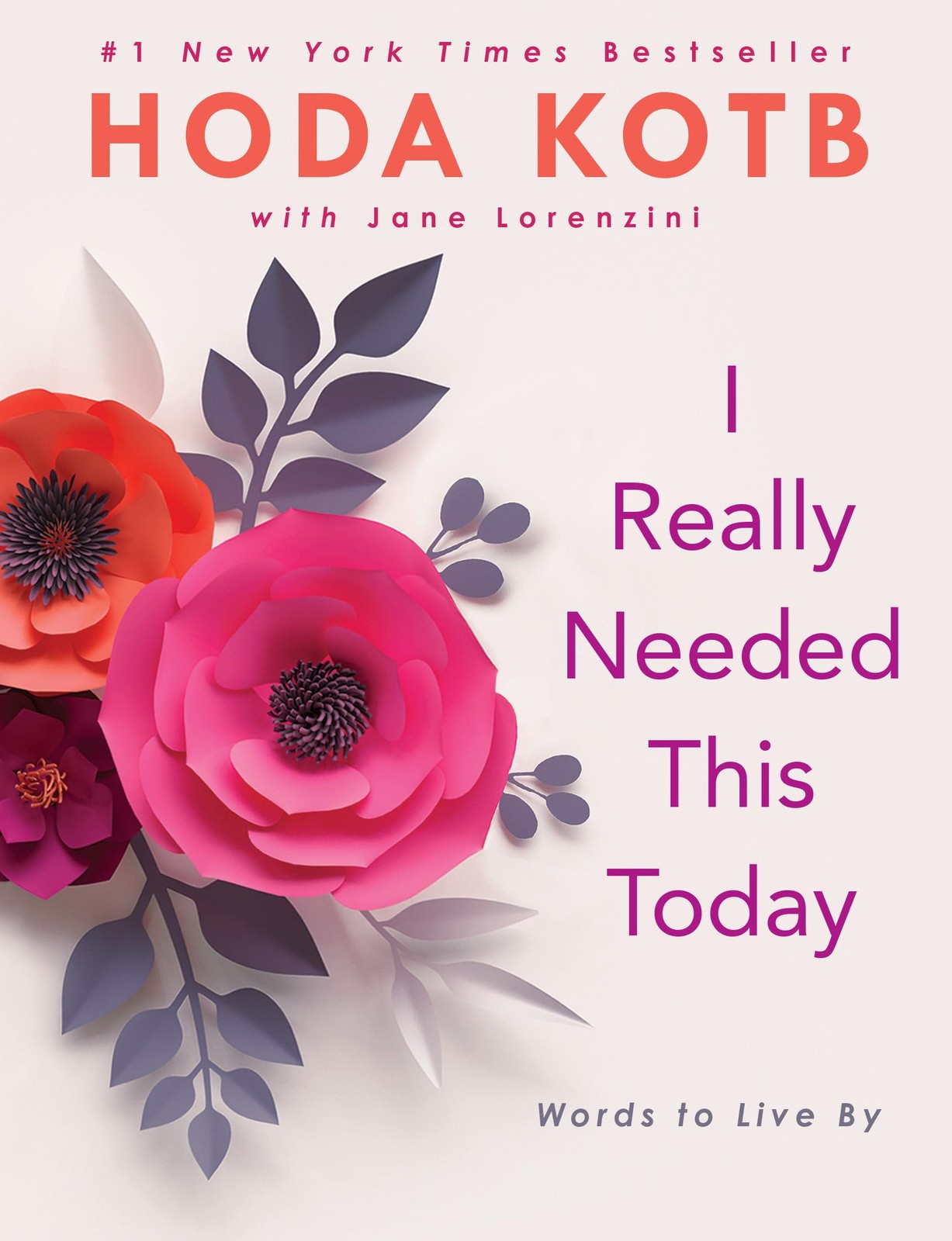 I Really Needed This Today: Words to Live By – Kotb, Hoda – Good – See condi…