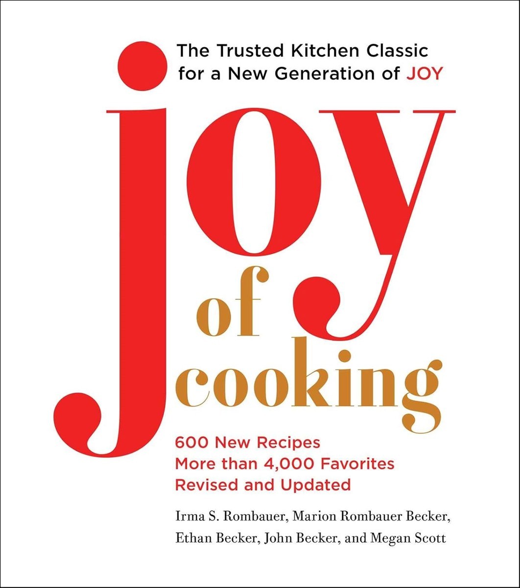 Joy of Cooking : Fully Revised and Updated
