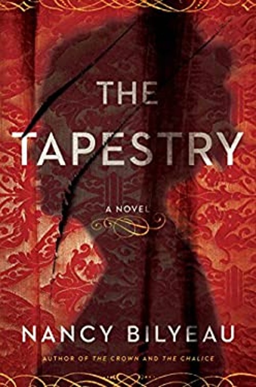 The Tapestry : A Novel Hardcover Nancy Bilyeau