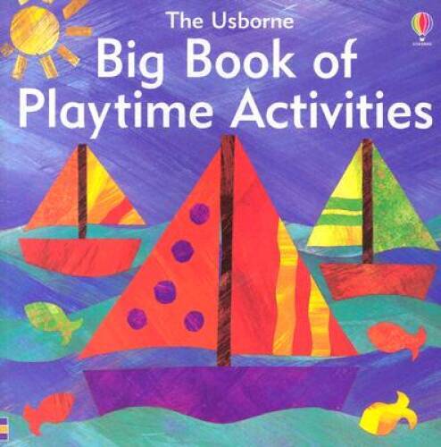 Big Book of Playtime Activities – Paperback By Gibson, Ray – VERY GOOD