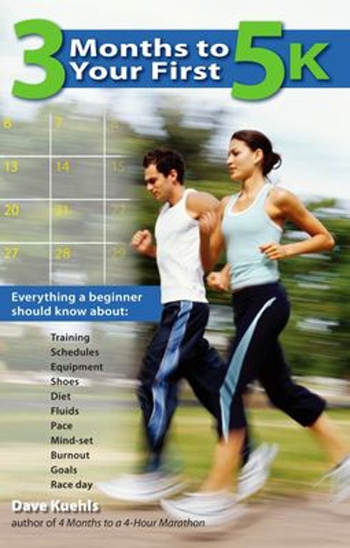 3 Months to Your First 5k : Everything a Beginner Should Know abo