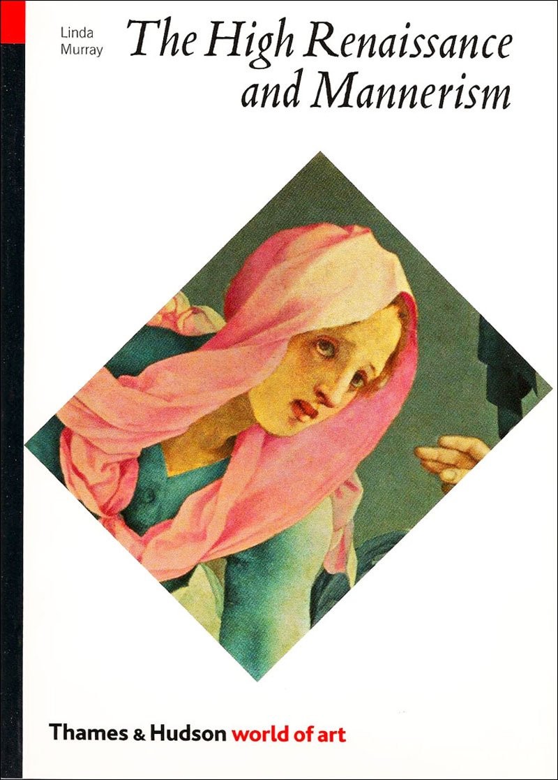 The High Renaissance and Mannerism: Italy, the North, and Spain, 1500-1600 (…