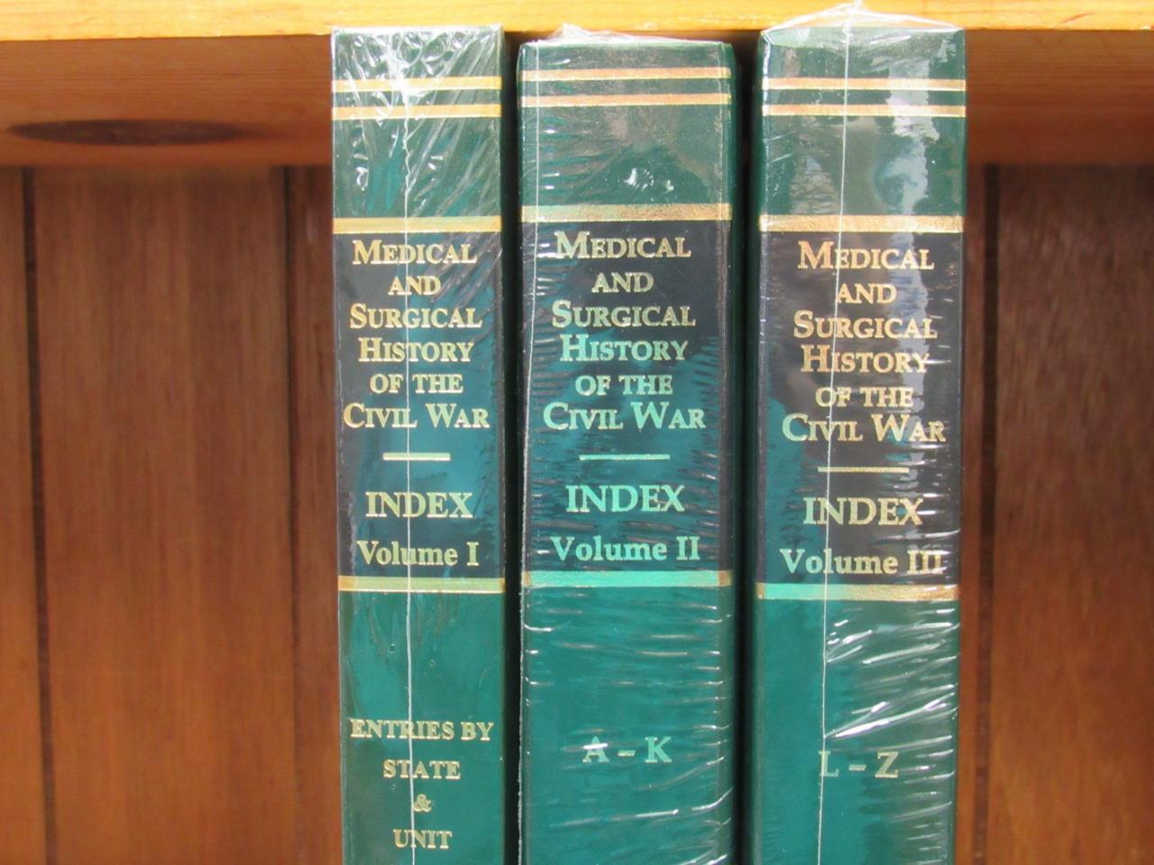 MEDICAL AND SURGICAL HISTORY OF THE CIVIL WAR – THREE VOLUME INDEX – BRAND NEW