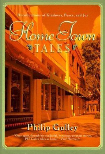 Home Town Tales by Gulley, Phil