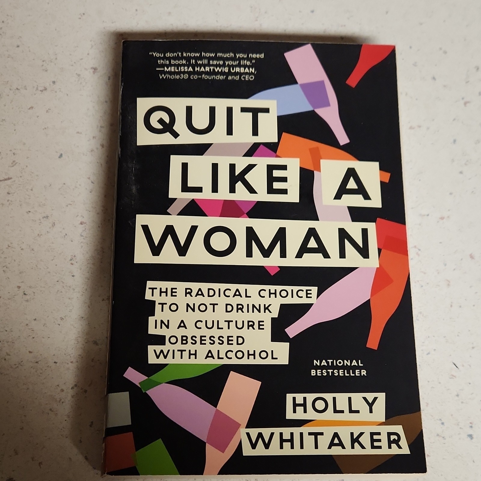 Quit Like a Woman Holly Whitaker Paperback, National Bestseller, Alcohol