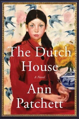 The Dutch House A Novel