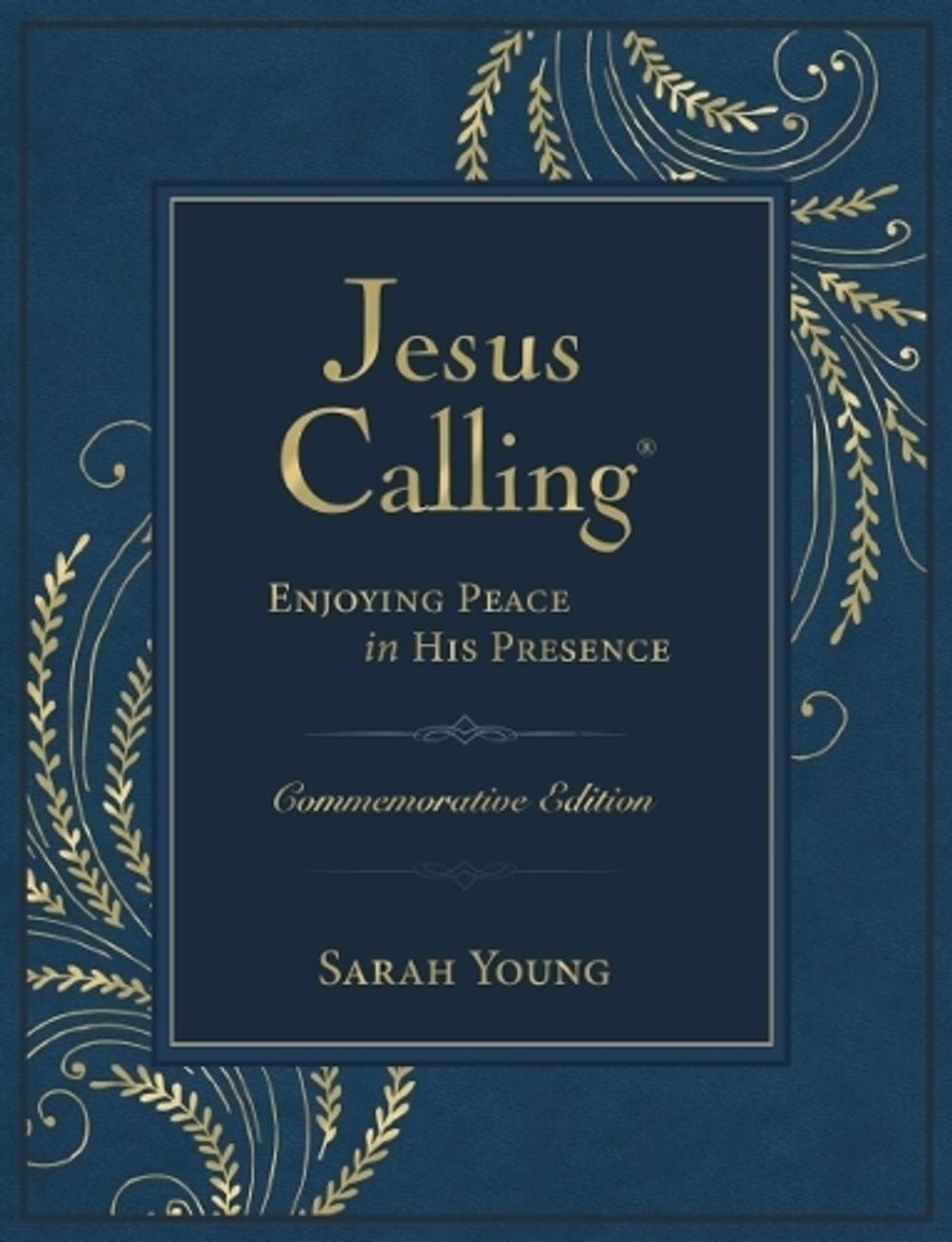 Jesus Calling, Commemorative Edition: Enjoying Peace in His Presence (A 365-Day