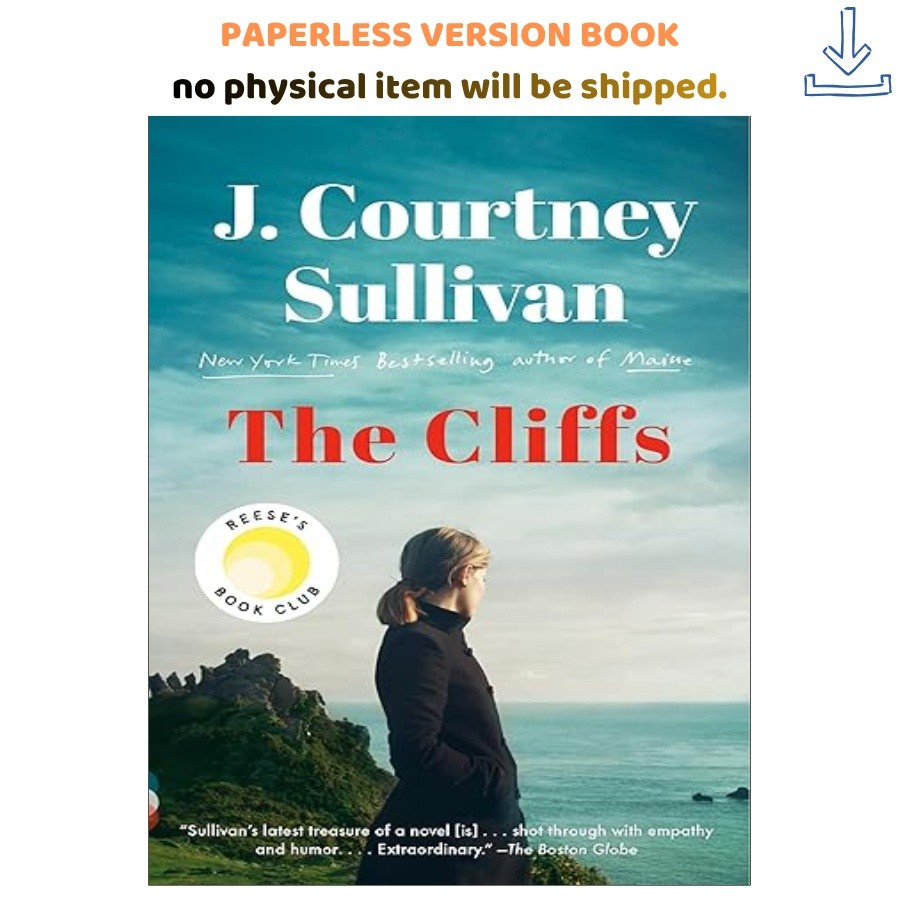 The Cliffs: Reese’s Book Club: A novel, J. Courtney Sullivan 2024