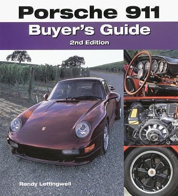 Porsche 911 Buyer’s Guide: 2nd Edition by Randy Leffingwell