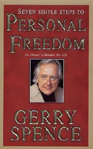 Seven Simple Steps to Personal Freedom: An Owner’s Manual for Life – GOOD