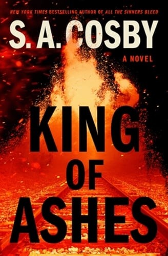 King of Ashes by S a Cosby: Used