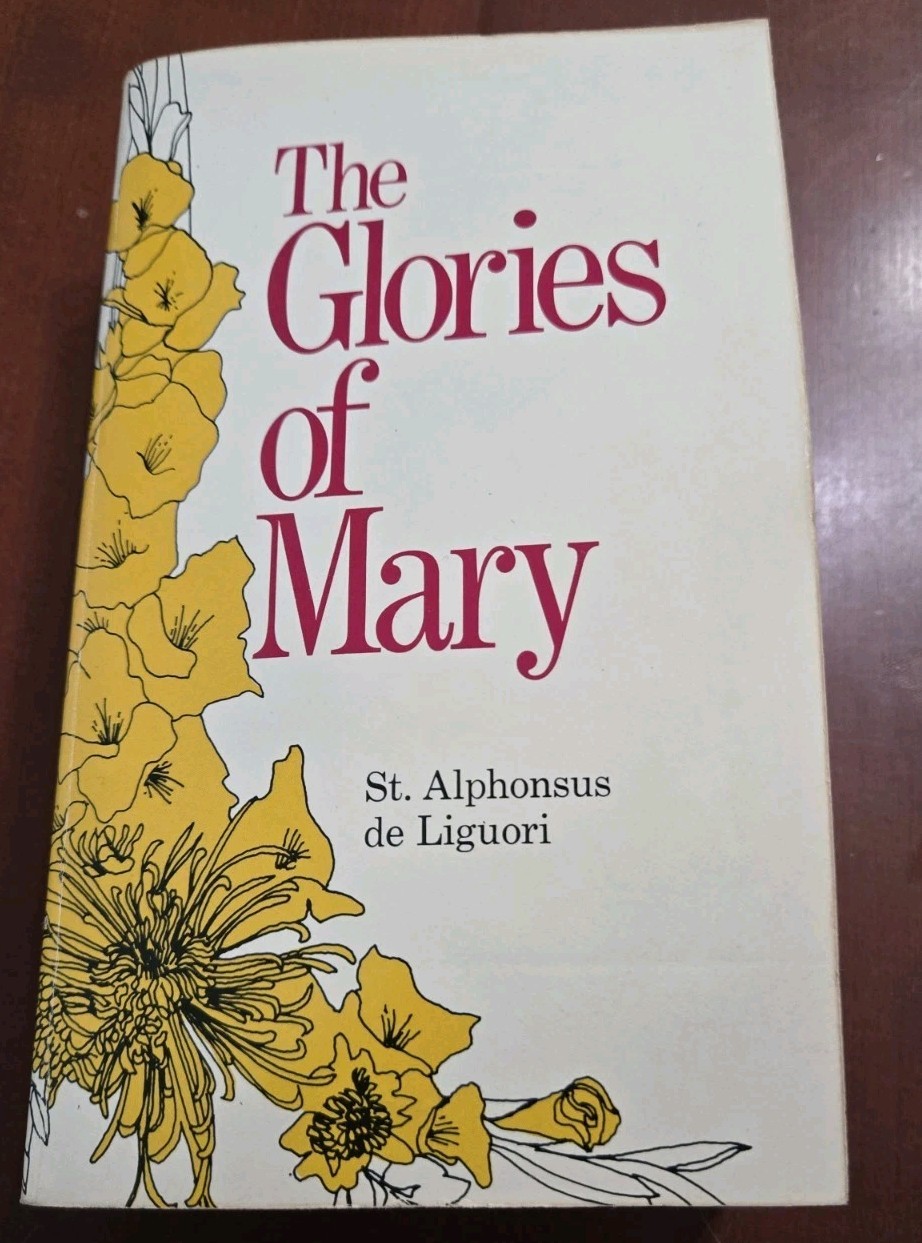 THE GLORIES OF MARY, Volumes 7 & 8 Complete St Alphonsus De Liguori Dr of Church