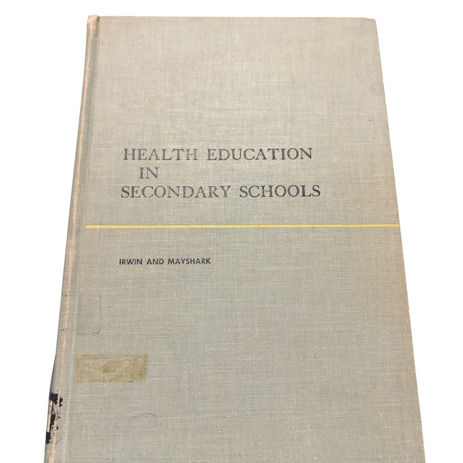 Health Education in Secondary Schools Irwin Mayshark 1964 Illustrated C. V
