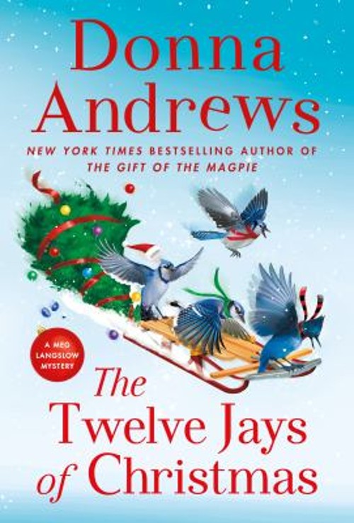 The Twelve Jays of Christmas : A Meg Langslow Mystery Donna Andre