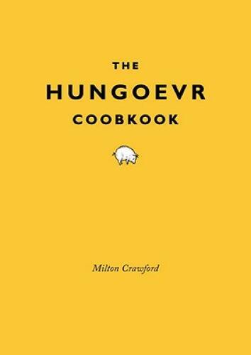 The Hungover Cookbook – Hardcover By Crawford, Milton – GOOD