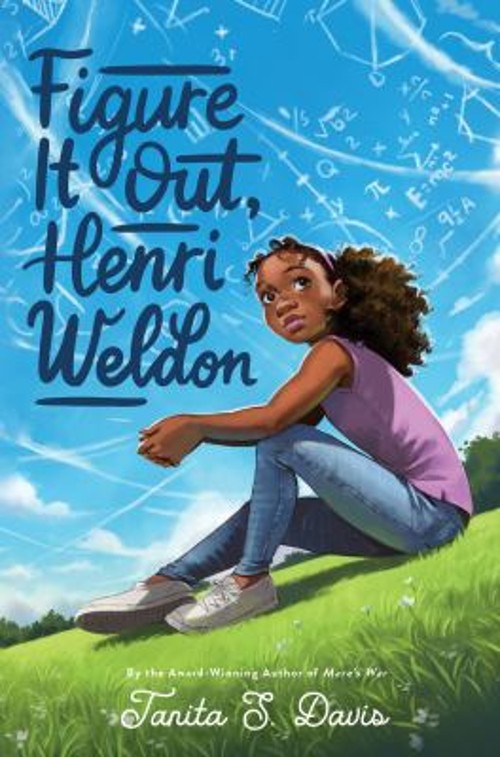 Figure It Out, Henri Weldon Hardcover Tanita S. Davis
