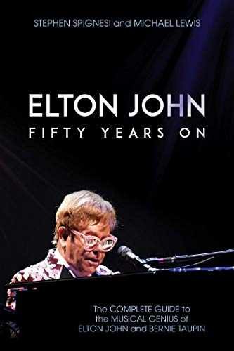 Elton John: Fifty Years On: – Paperback, by Spignesi Stephen; Lewis – Very Good