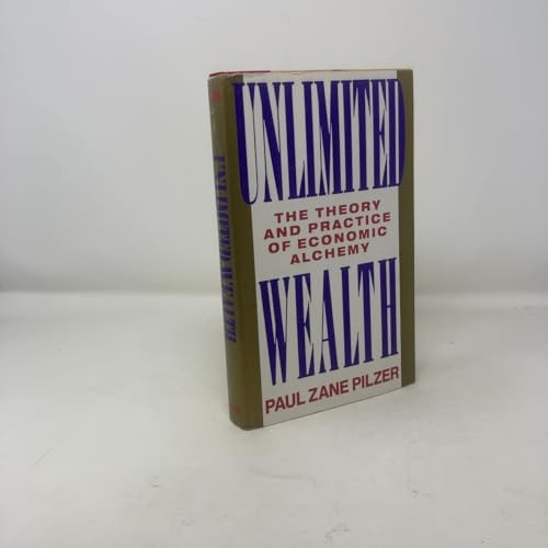 Unlimited Wealth, Pilzer