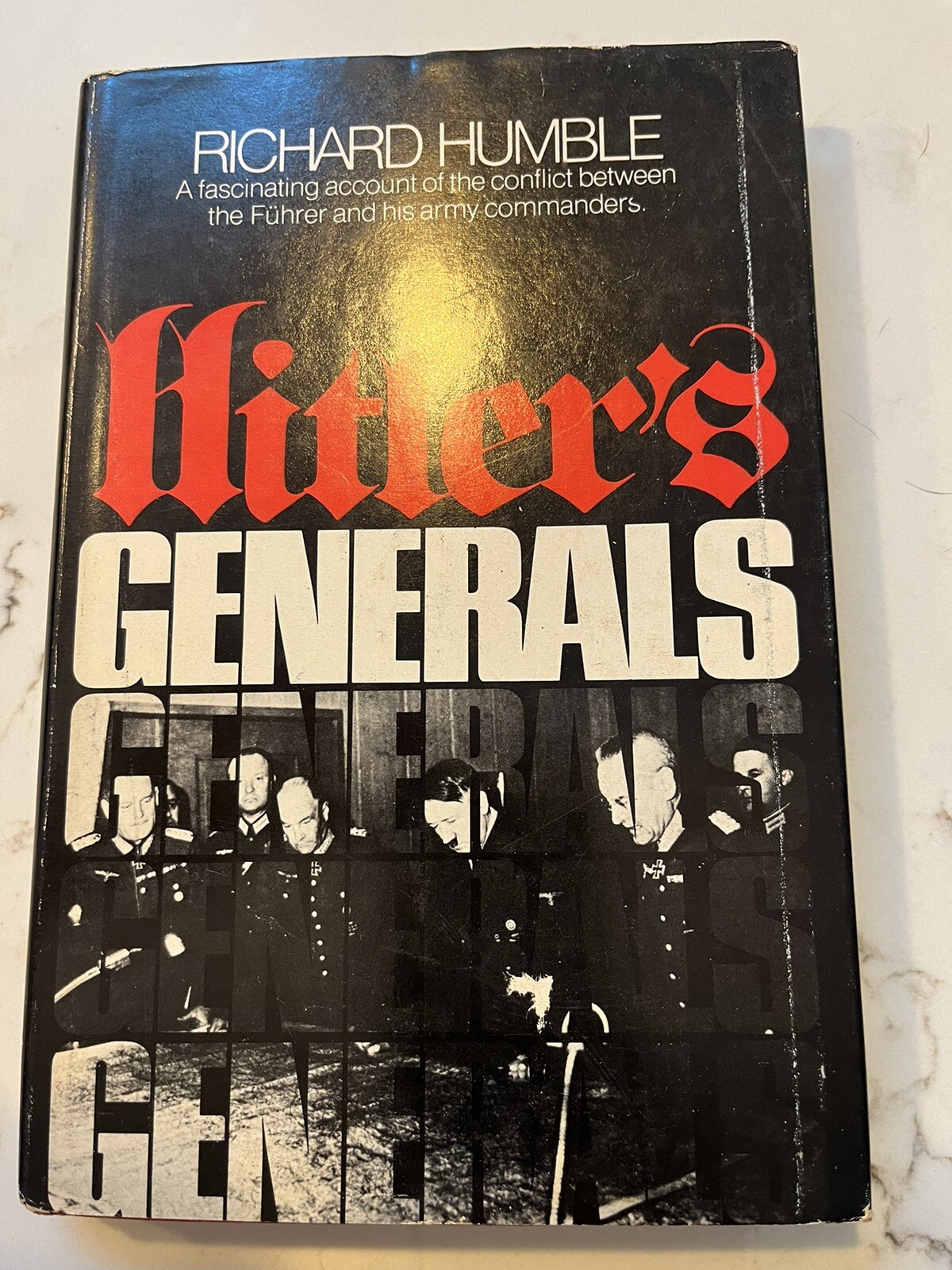 Hitler’s Generals By Richard Humble HC DJ 1973 1st US Ed. EUC