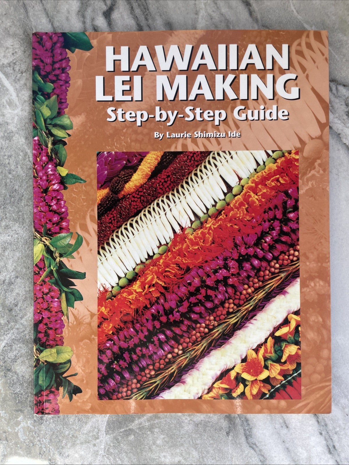 Hawaiian Lei Making Step by Step Guide SC Mutual Publishing Company