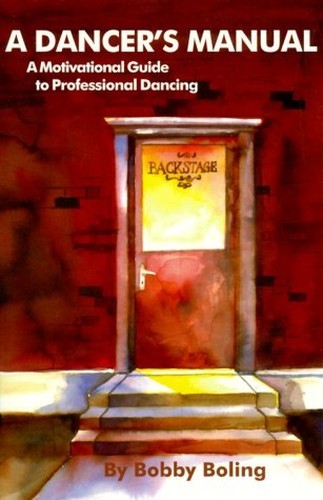 A Dancers Manual: A Motivatio – VERY GOOD