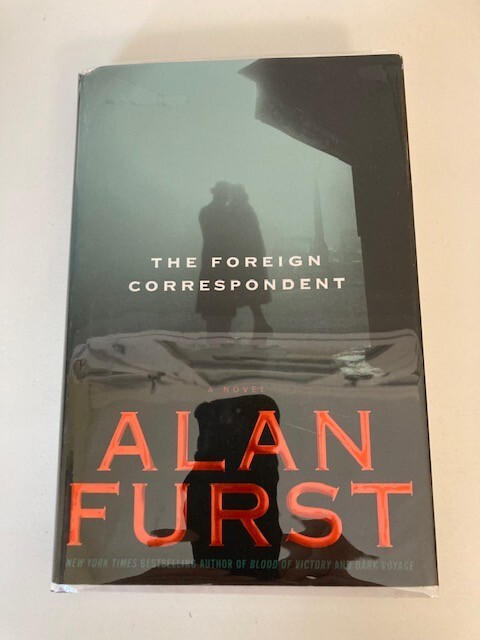 The Foreign Correspondent by Alan Furst 1st Printing Like New w/Protective Cover