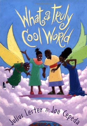 What A Truly Cool World – Hardcover By Lester, Julius – GOOD