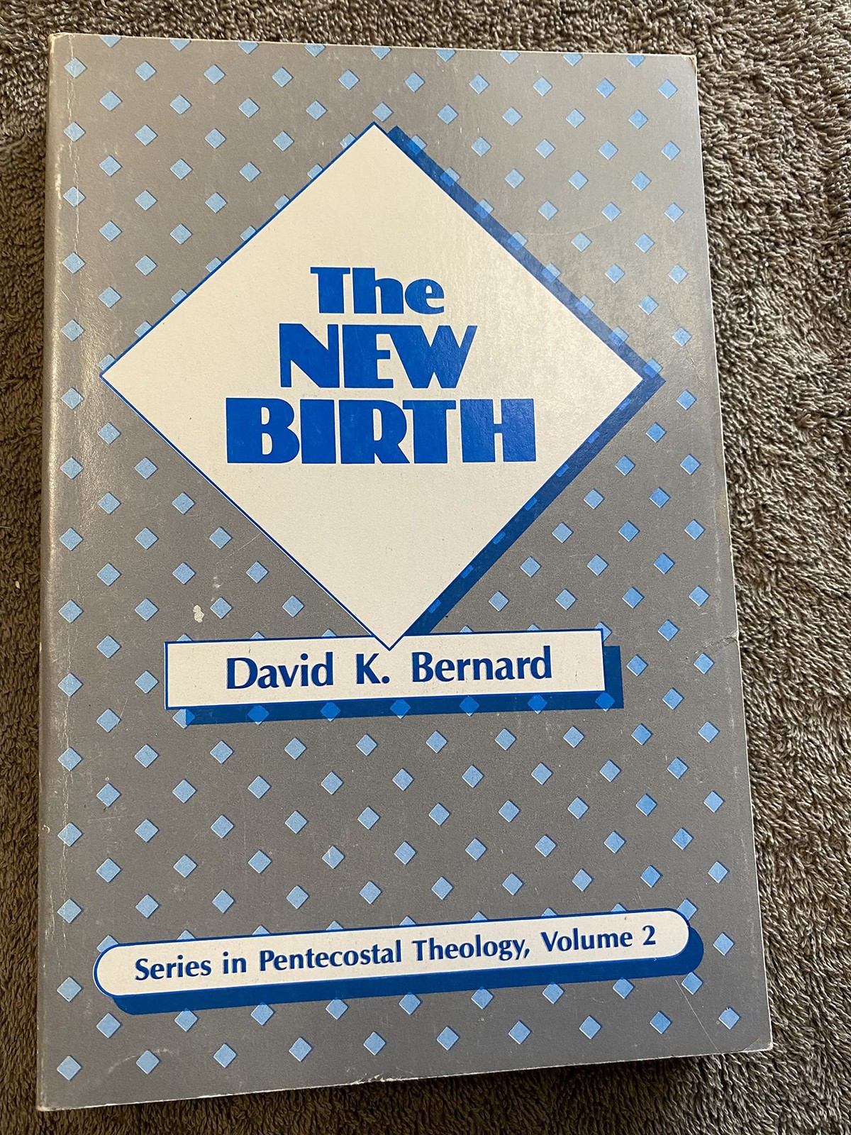 The New Birth: Volume 2 – paperback Bernard, David K.|Wallace, Mary H.