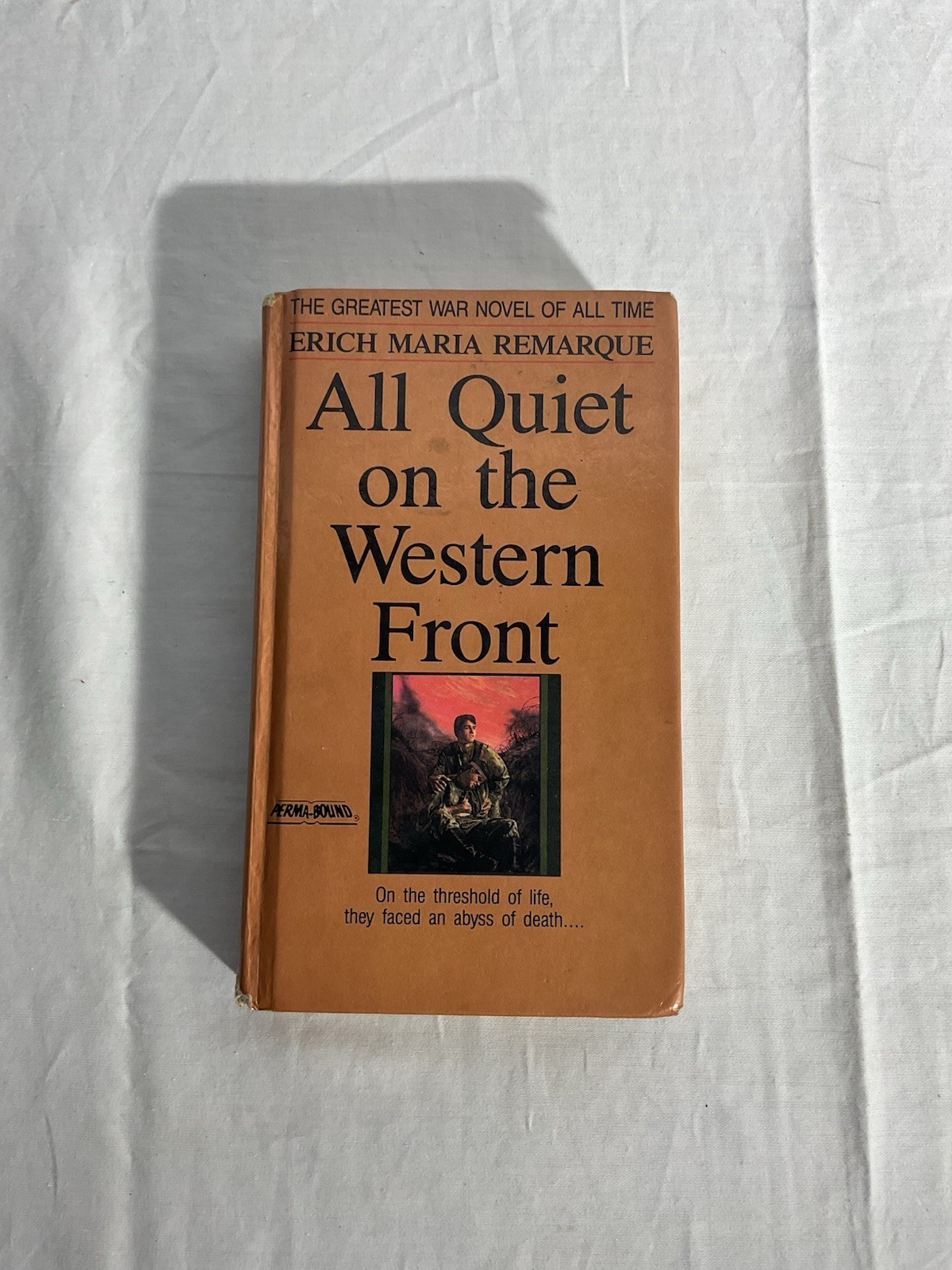 All Quiet On The Western Front By Erich Maria Remarque, Hardback