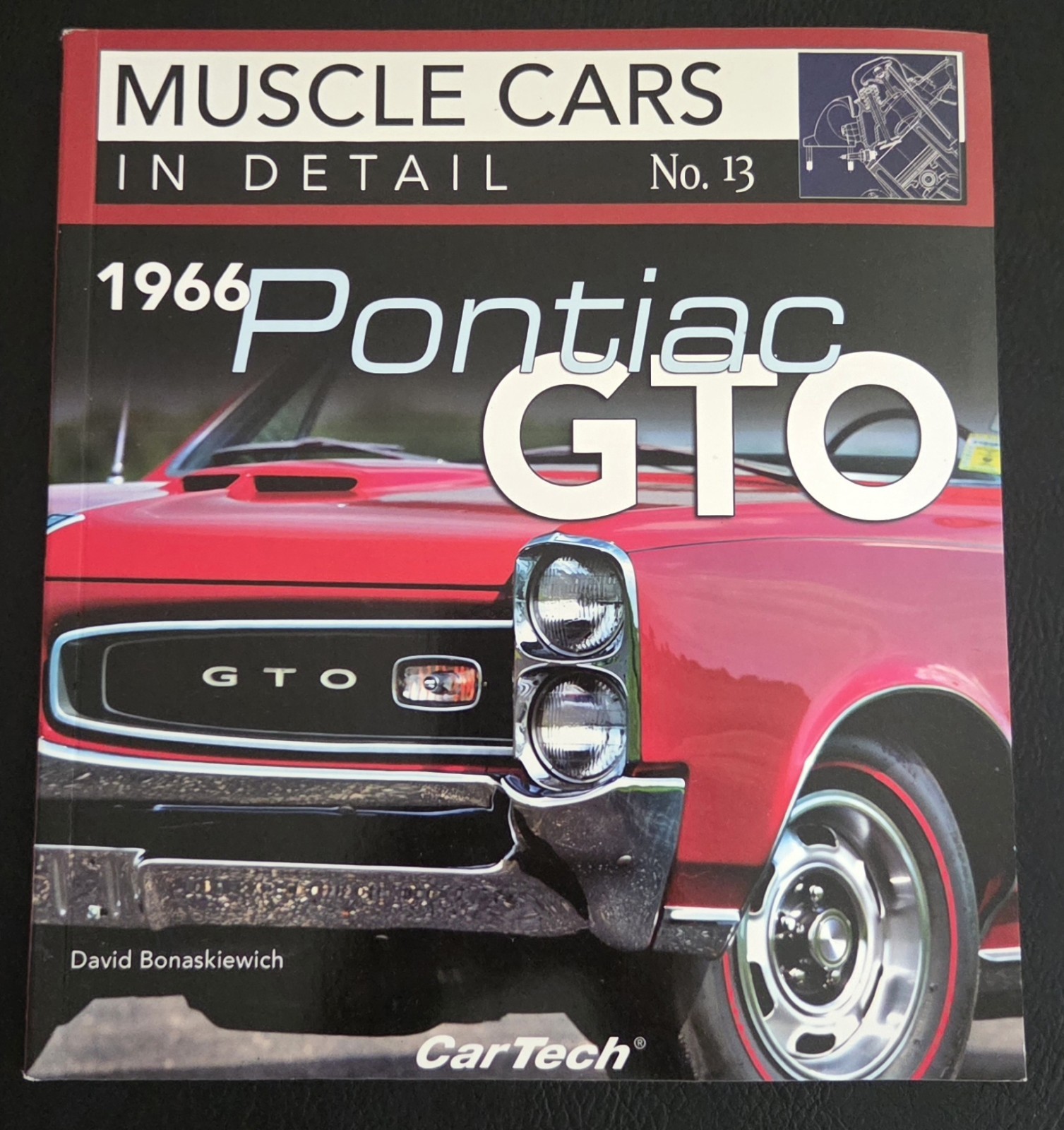 1966 Pontiac GTO: Muscle Cars In Detail No. 13 History Design Trends