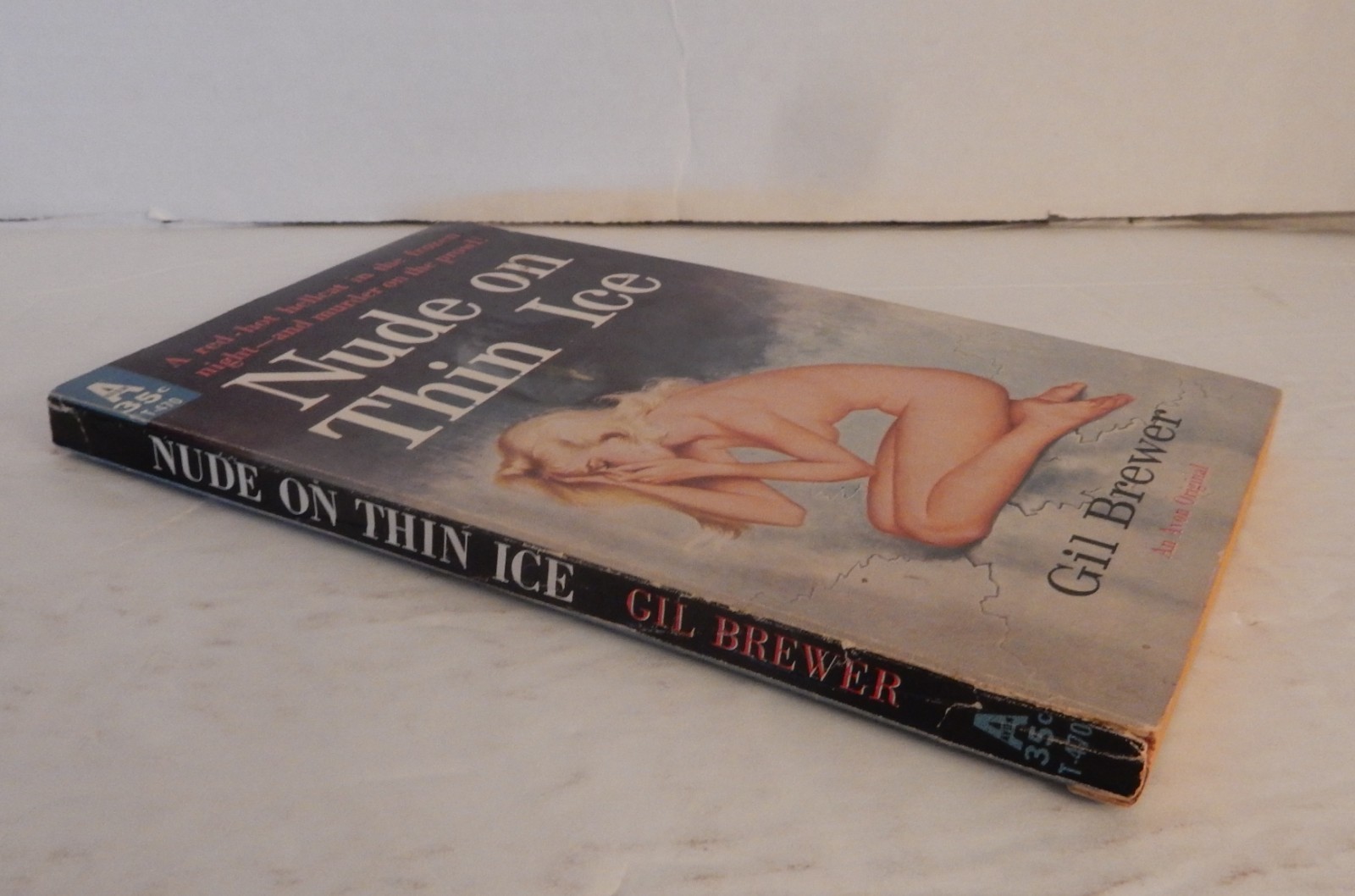 NUDE ON THIN ICE (Avon T-470); Gil Brewer; 1960 1st Printing