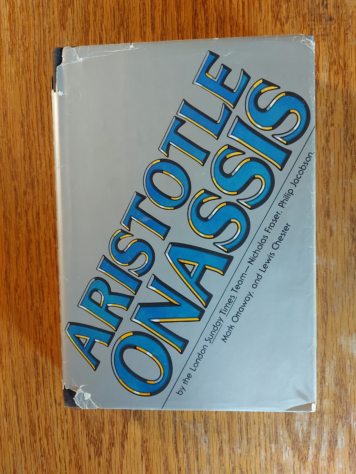 Aristotle Onassis – Nicholas Fraser, Philip Jacobson, Mark Ottaway and Lewis…