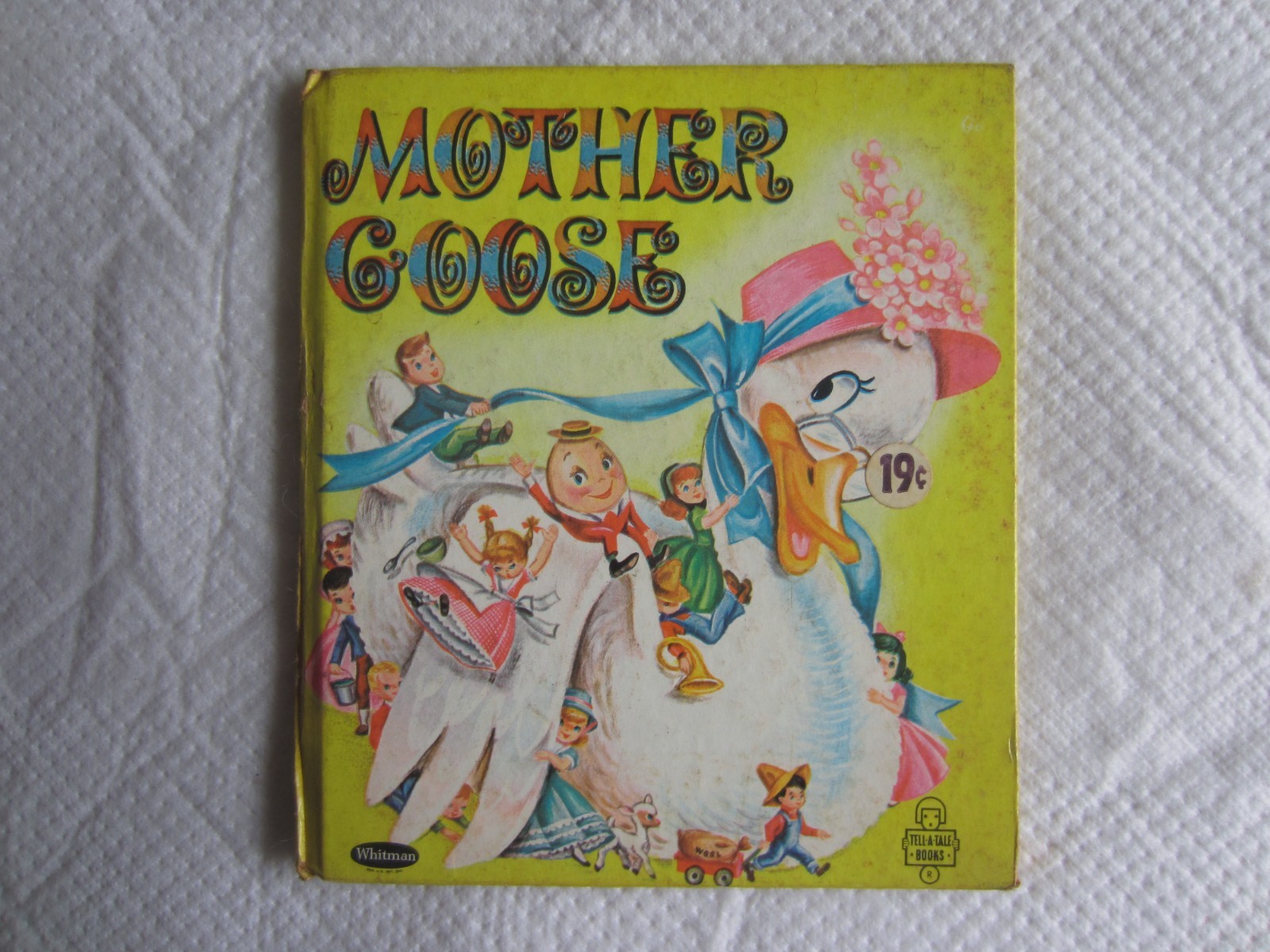 Mother Goose – Whitman Publishing Company Tell-A-Tale Books 1961
