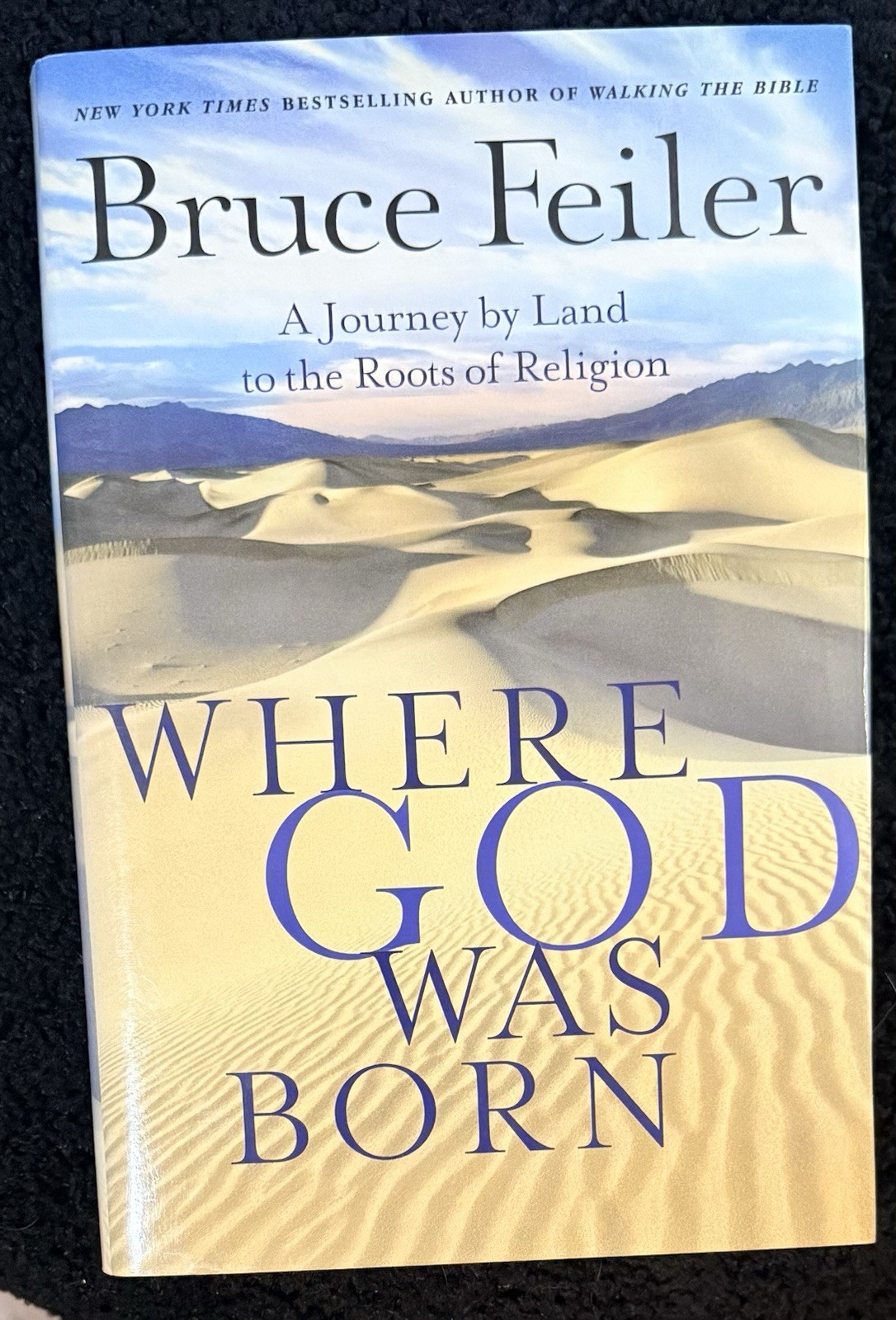 Where God Was Born: A Journey by Land to the Roots of Religion by Bruce Feiler