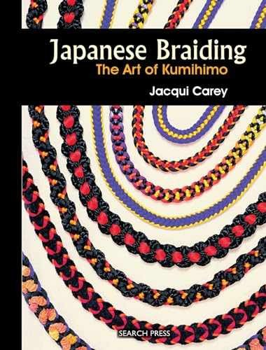 Japanese Braiding: The Art of – Spiral-bound, by Carey Jacqui – Very Good