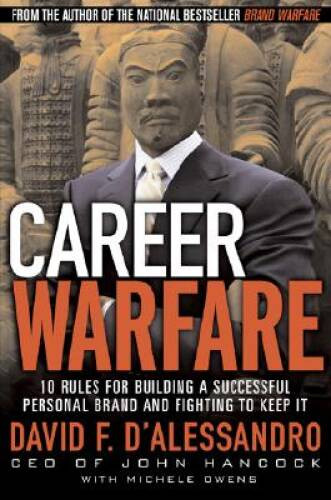 Career Warfare: 10 Rules for Building a Successful Personal Brand an – VERY GOOD