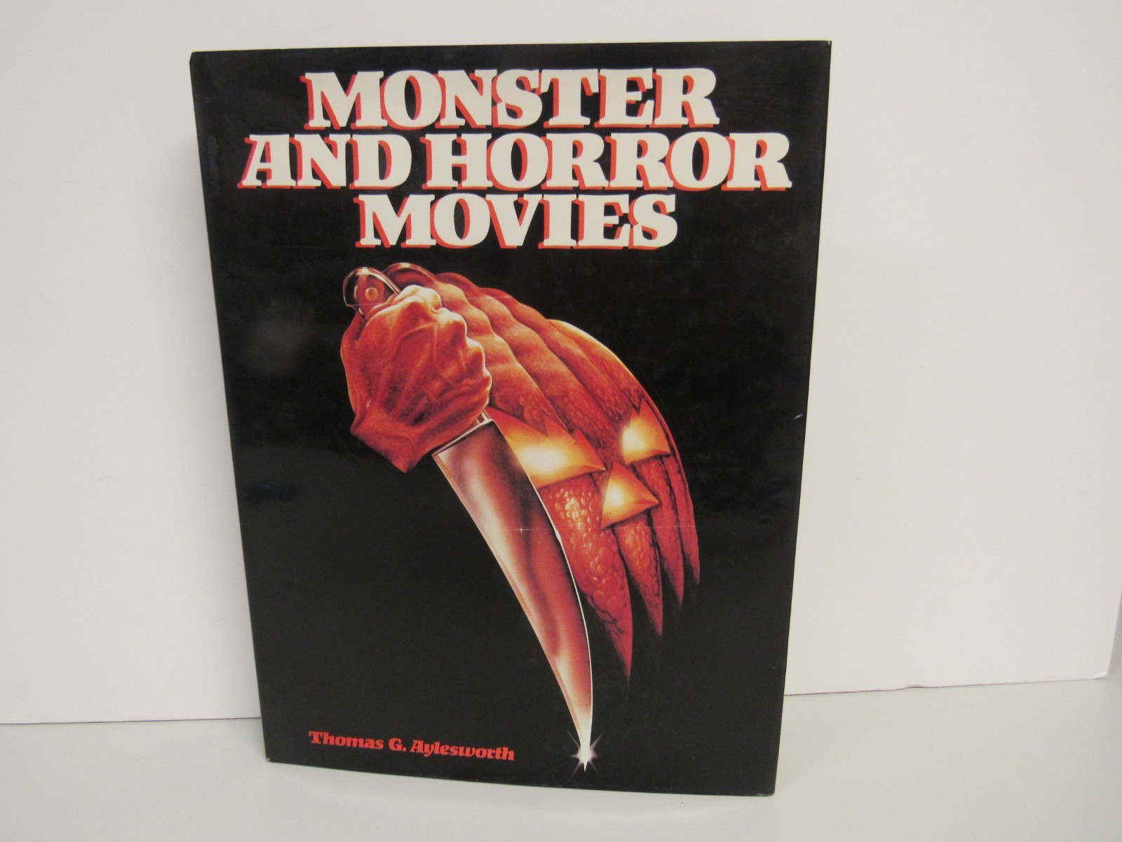 1986 Monster and Horror Movies Hardcover Book By Thomas G. Aylesworth