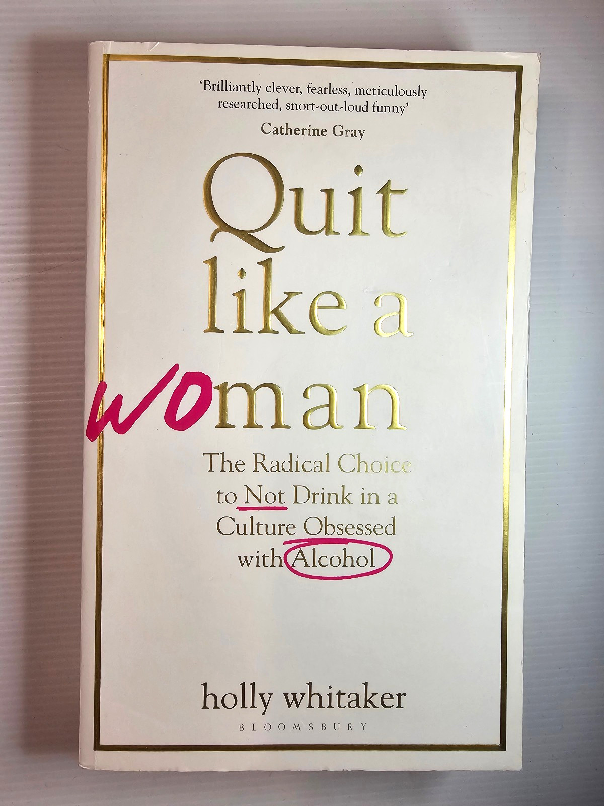Quit Like a Woman by Holly Whitaker – Paperback Quitting Drinking