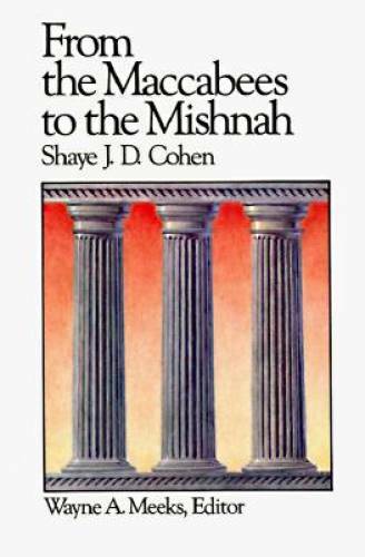 From the Maccabees to the Mishnah (Library of Early Christianity) – GOOD