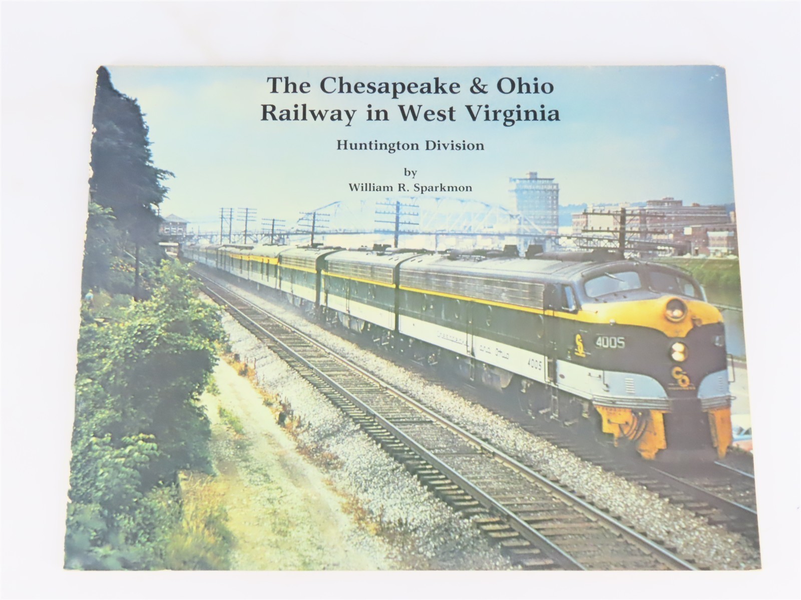 The Chesapeake & Ohio Railway in West Virginia by Sparkmon Â©1988 SC Booklet