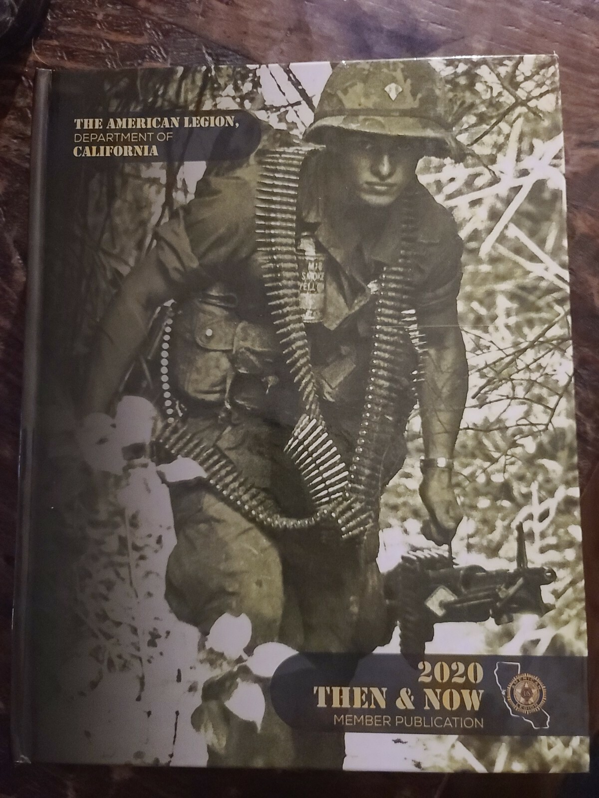The American Legion Department Of California: 2020 Then & Now Member Publication
