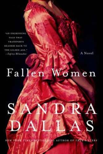 Fallen Women: A Novel – Paperback By Dallas, Sandra – GOOD