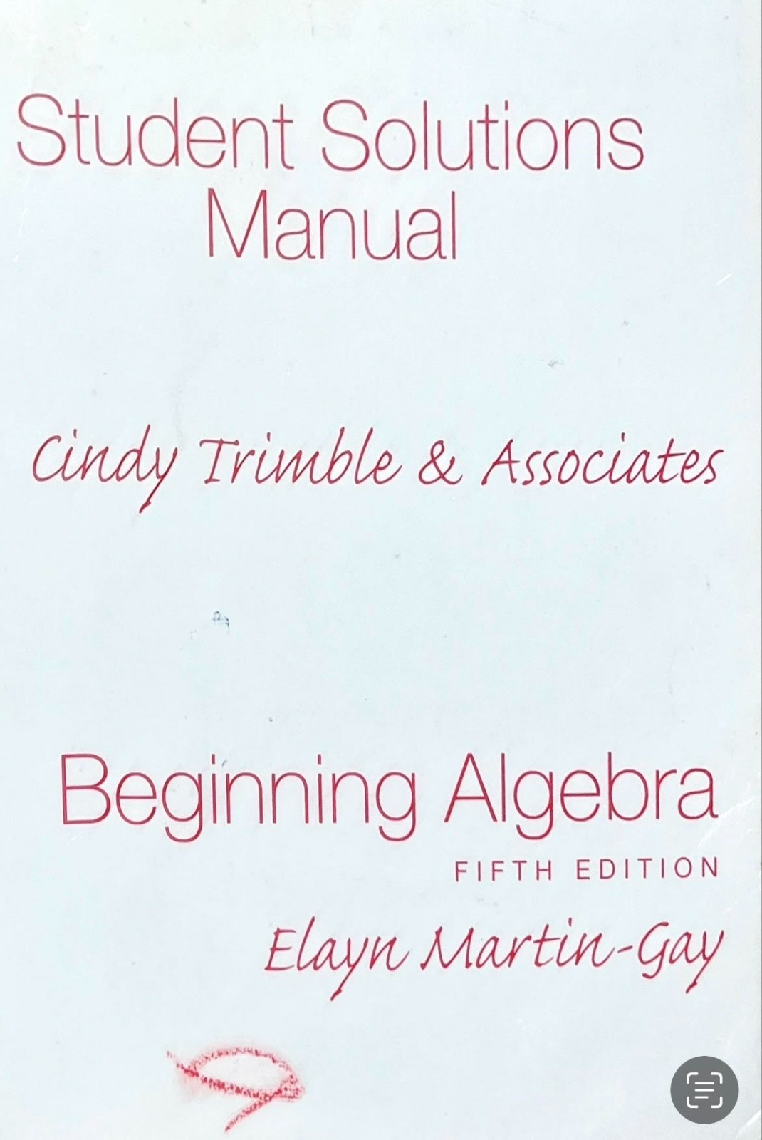 Beginning Algebra Student Solutions Manual Elayn Martin-Gay ISBN 9780136031086
