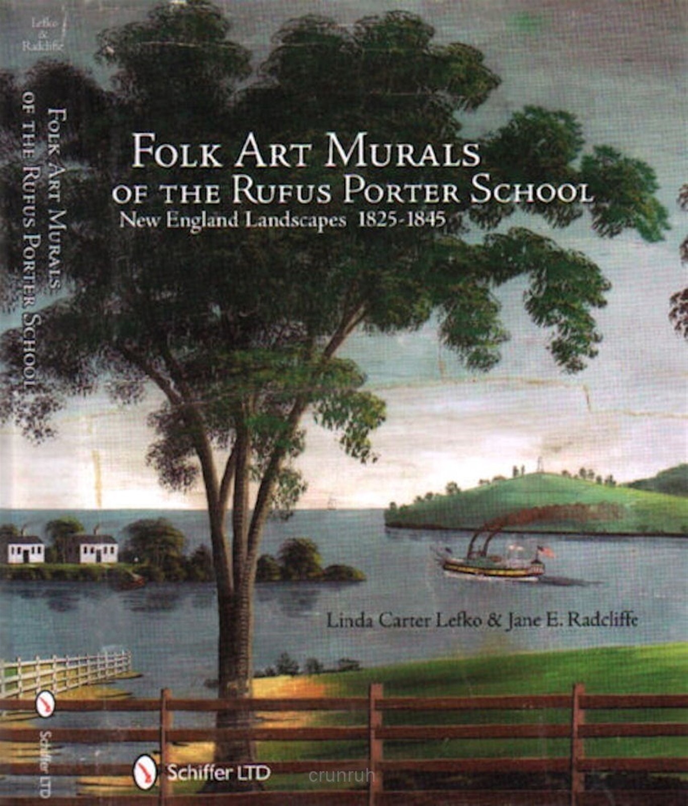 Folk Art Murals of the Rufus Porter School: New England Landscapes 1825-1845