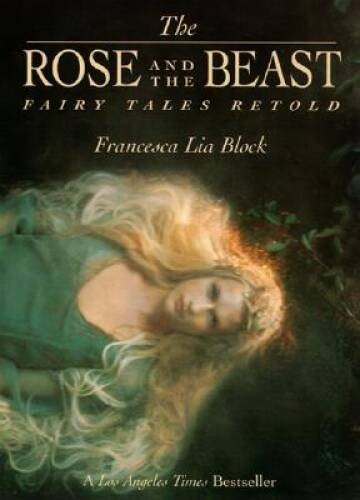 The Rose and The Beast: Fairy Tales Retold – Paperback – VERY GOOD