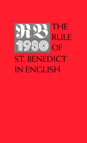 RB 1980: The Rule of St. Benedict in English – Paperback By Timothy Fry – GOOD