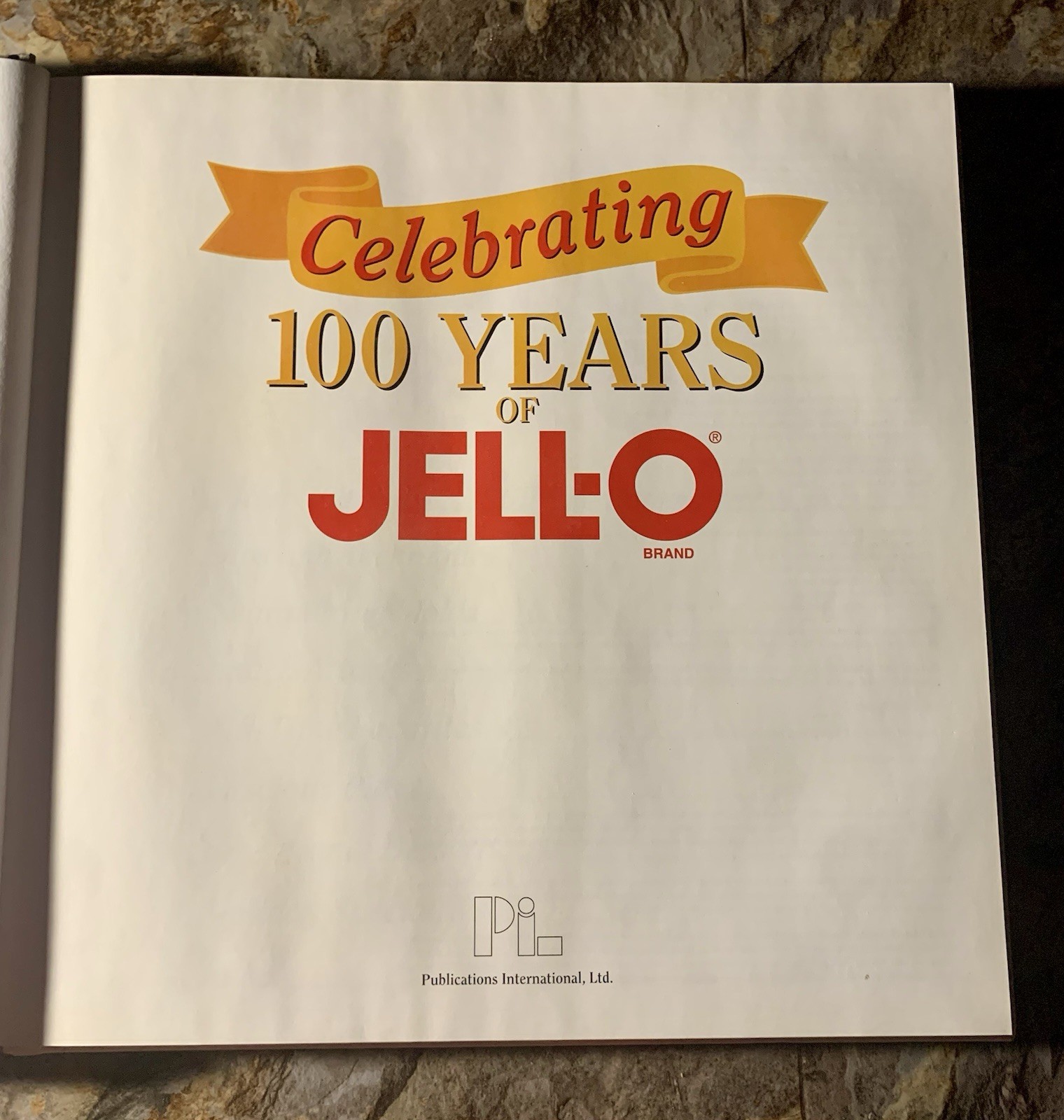Celebrating 100 Years Of JELL-0 America’s Most Famous Dessert – 1997 Hardcover