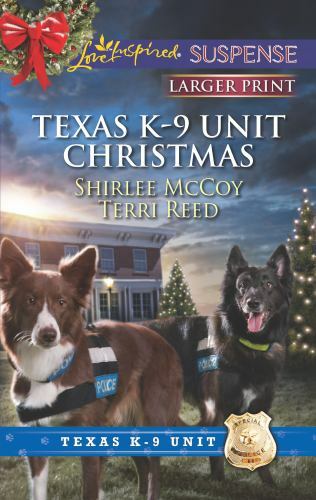 Texas K-9 Unit Christmas: An Anthology by McCoy, Shirlee; Reed, Terri