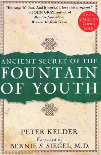 Ancient Secret of the Fountain of Youth – Paperback, by Kelder Peter – Very Good